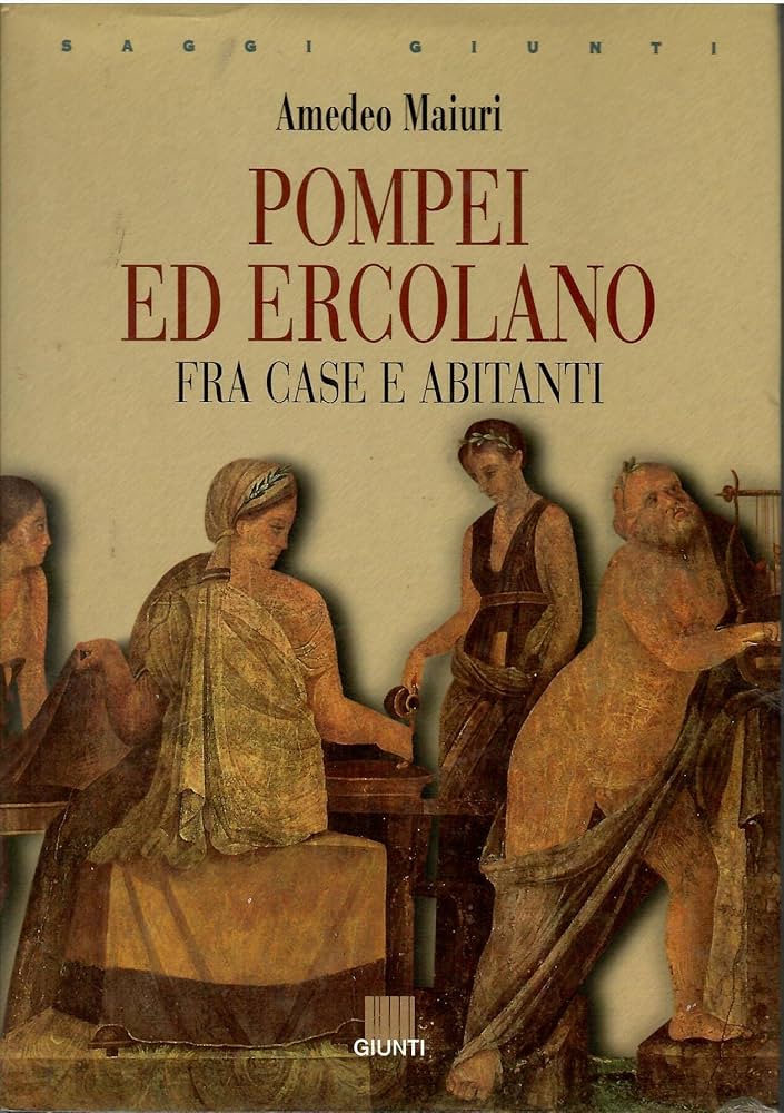 Amazon.it: Pompei ed Ercolano fra case e abitanti - Maiuri