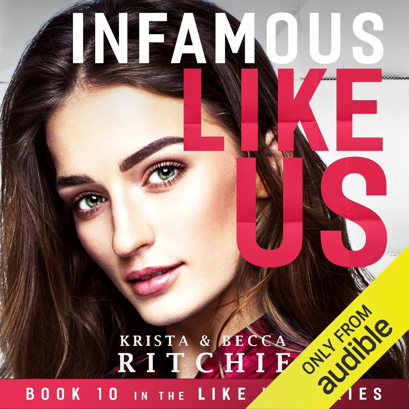 Infamous Like Us: Like Us, Book 10