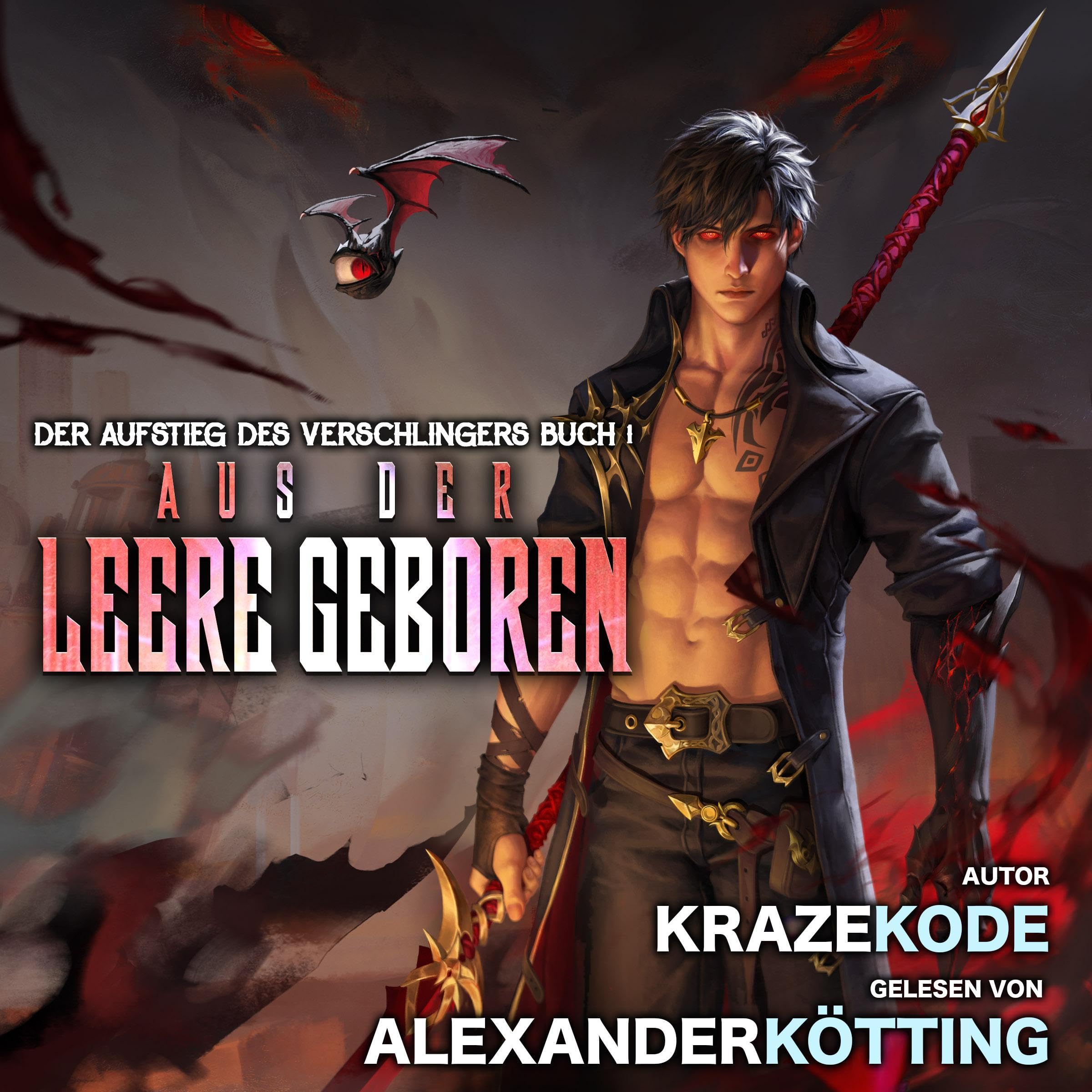 Der Aufstieg des Verschlingers: Aus der Leere geboren