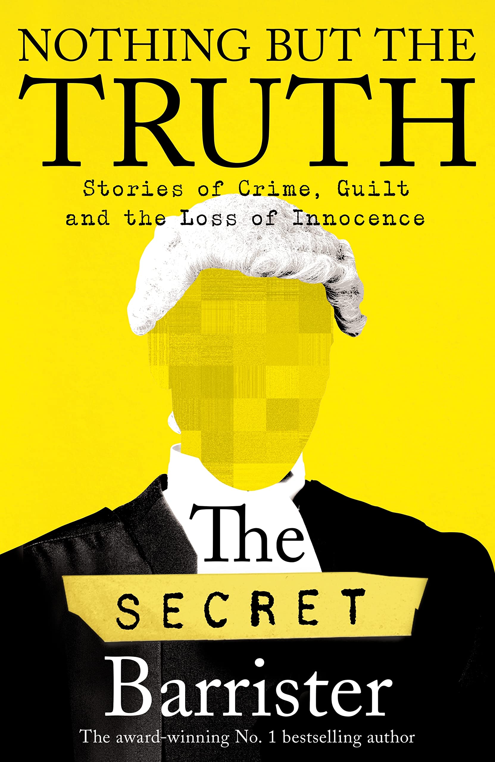 SECRET BARRISTER * SIGNED EDITION * NOTHING BUT THE TRUTH HARDBACK BOOK AS NEW