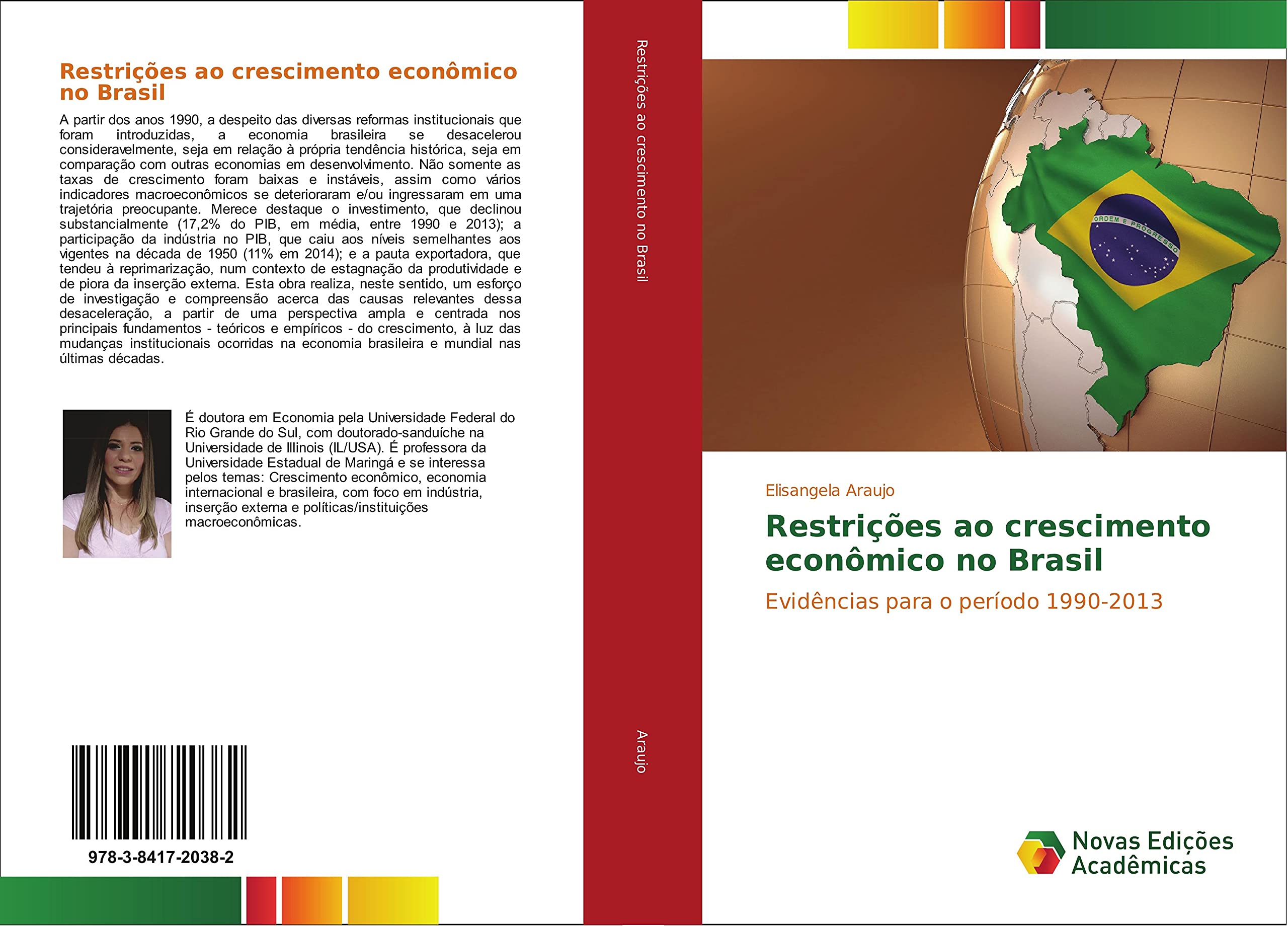 Restrições ao crescimento econômico no Brasil: Evidências para o período 1990-2013