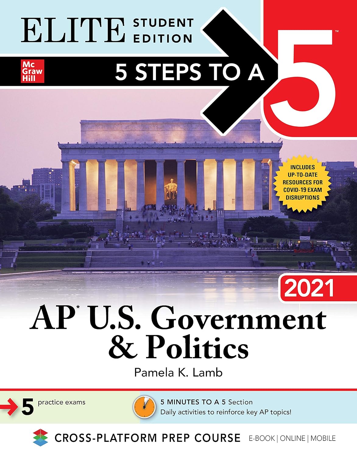 5 Steps to a 5: AP U.S. Government & Politics 2021 Elite Student Edition (5 Steps To A 5 AP US Government and Politics Elite)