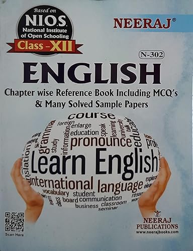 NIOS ENGLISH 302 CLASS 12 Guide Book and Chapter wise Reference Book with MANY SOLVED QUESTION PAPERS Latest Edition As Per Latest Syllabus [Paperback] Neeraj Publications [Paperback]