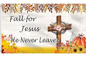 Fall for Jesus He Never Leaves You Banner