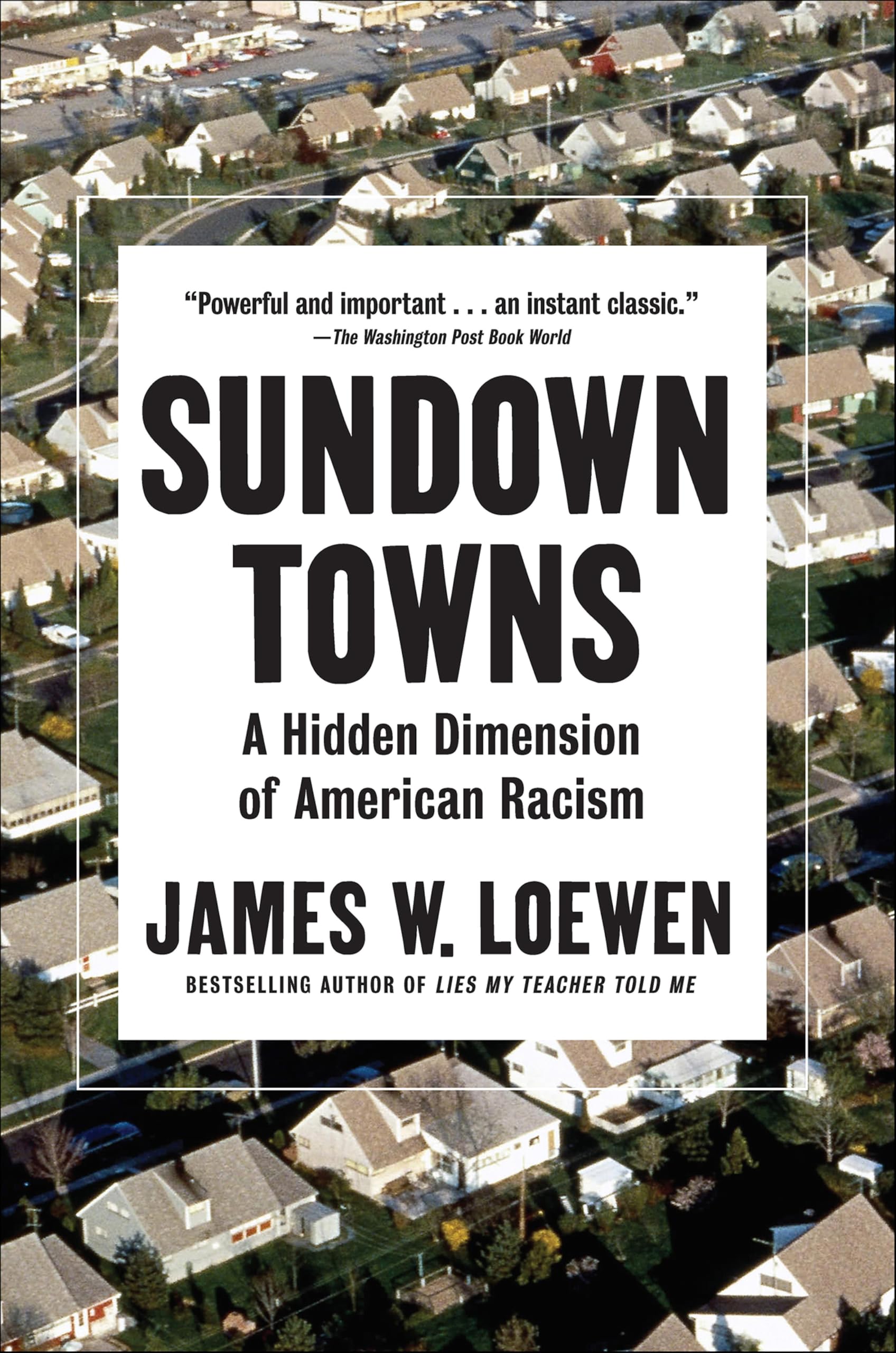 Sundown Towns: A Hidden Dimension of American Racism (English Edition)