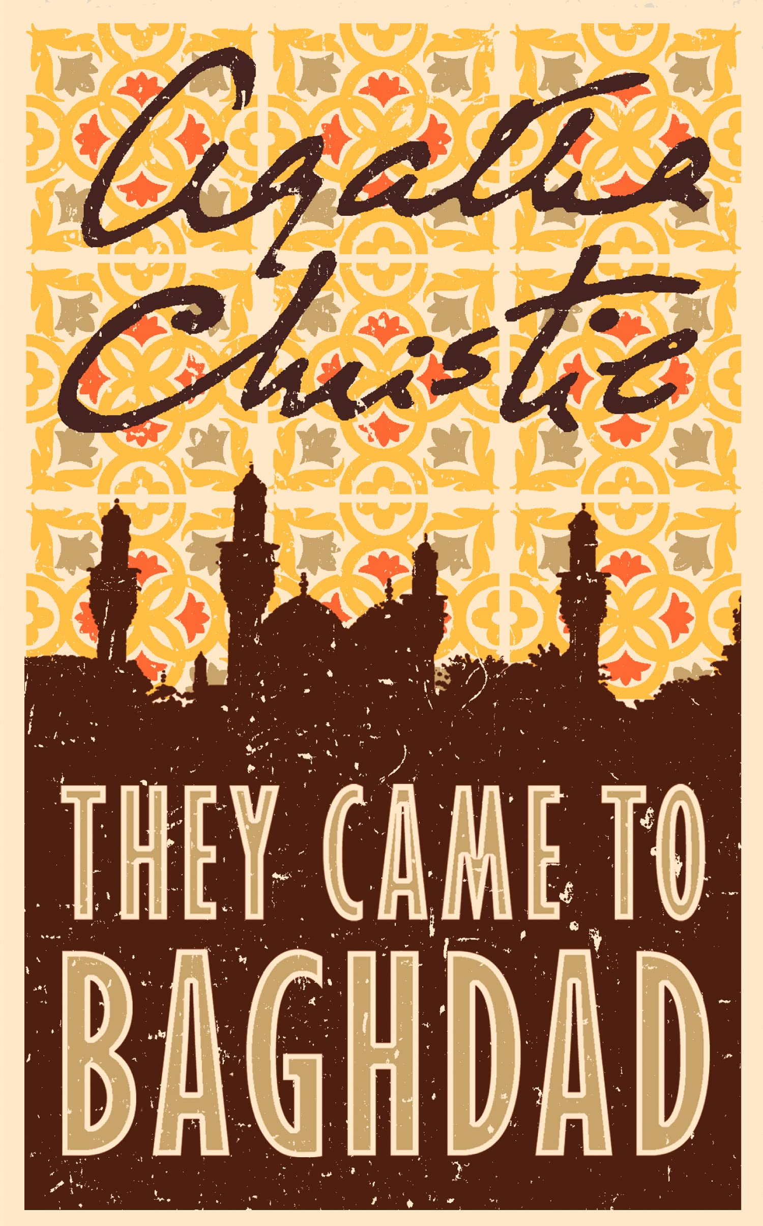THEY CAME TO BAGHDAD: A Classic Mystery Masterpiece of International Suspense and Adventure