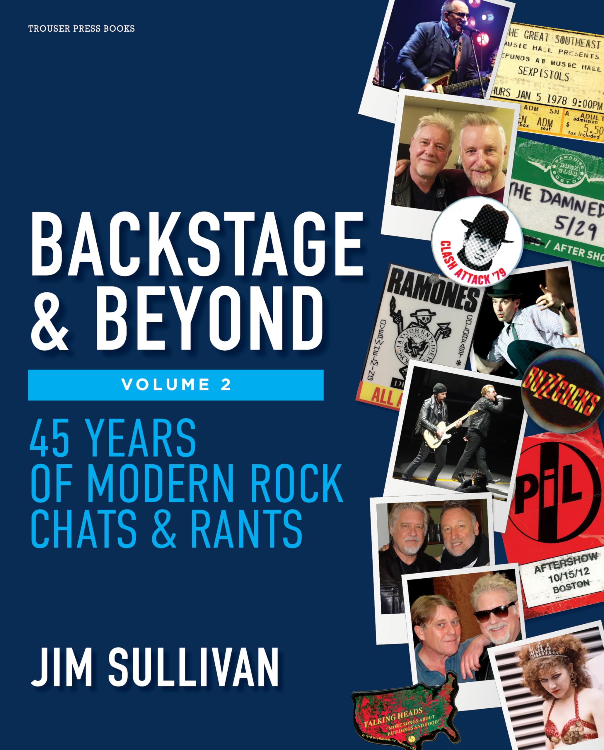 Backstage & Beyond Vol. 2: 45 Years of Modern Rock Chats & Rants
