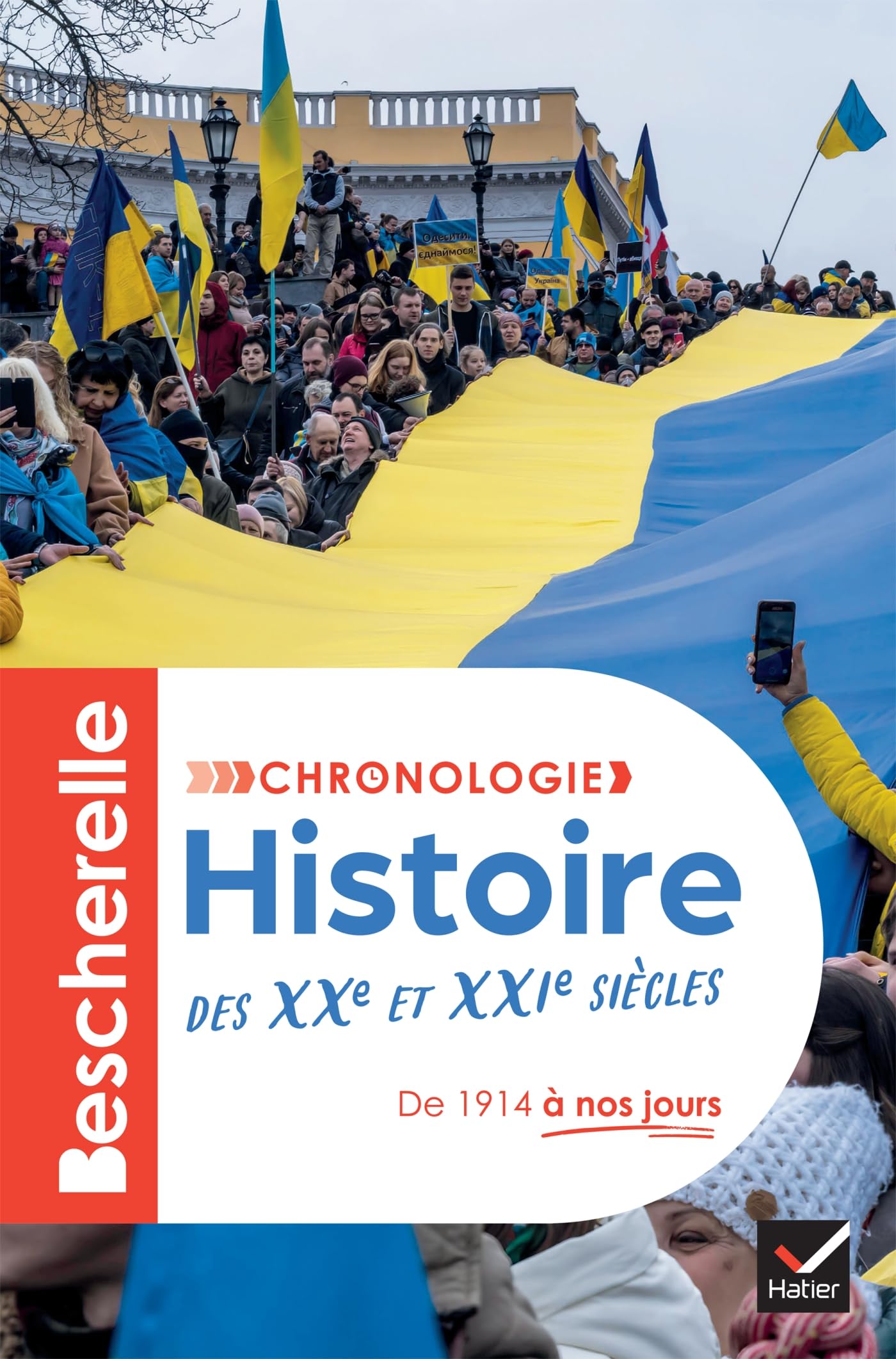 Bescherelle - Chronologie de l'histoire des XXe et XXIe siècles: de 1914 à nos jours
