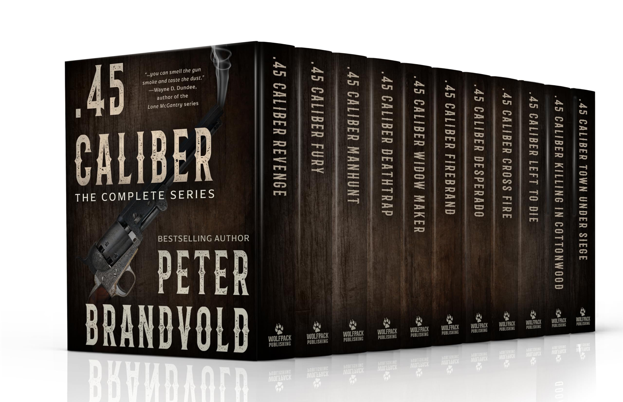 .45 Caliber: The Complete Classic Western Series (.45 Caliber Series)