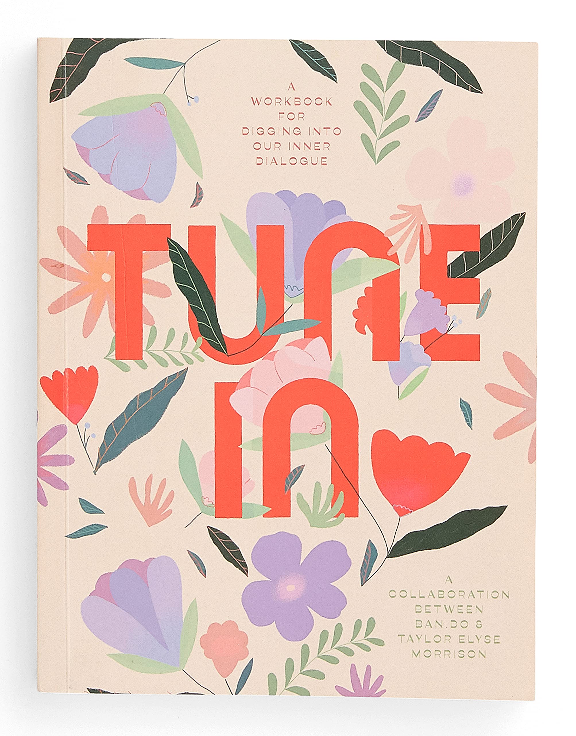 Ban.do Wellness Workbook, Guided Journal with Over 280 Pages, Mindfulness Journal, Tune in