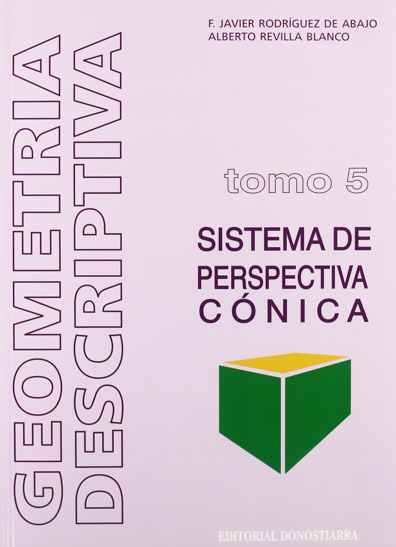 Geometría descriptiva.Tomo V. Sistema Cónico. (SIN COLECCION)