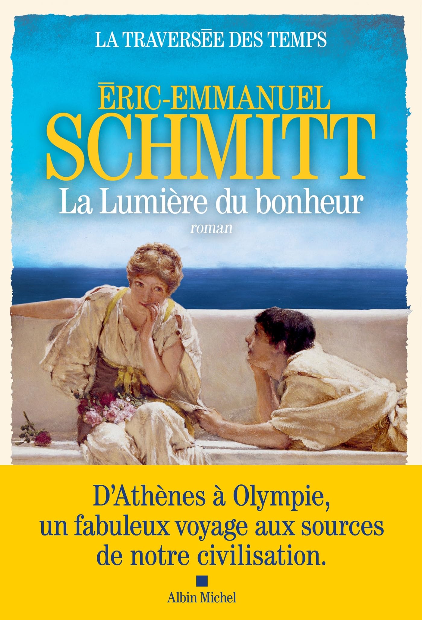 La lumière du bonheur: roman (La traversée des temps, 4)