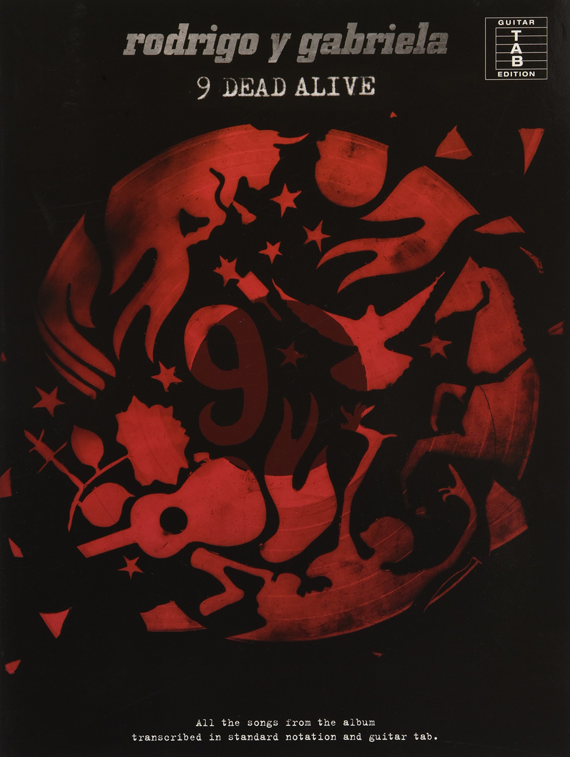 Rodrigo Y Gabriela: 9 Dead Alive