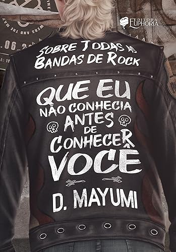 SOBRE TODAS AS BANDAS DE ROCK QUE EU NÃO CONHECIA ANTES DE CONHECER VOCÊ