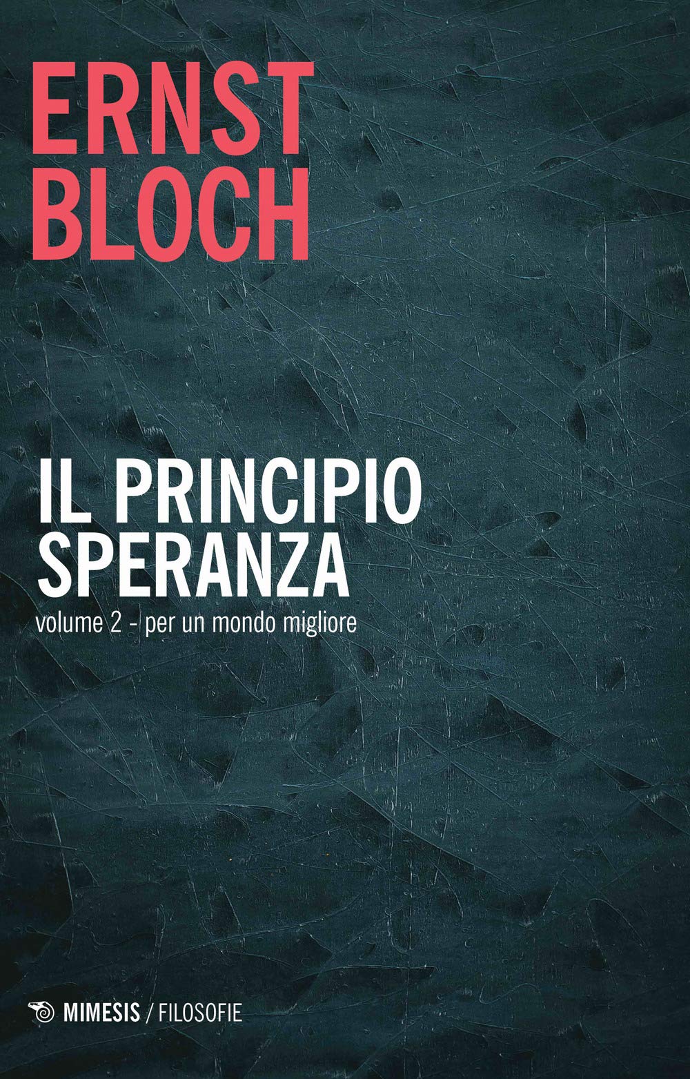 Il Principio Speranza. Per Un Mondo Migliore (Vol. 2) - 4