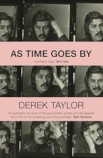 As Time Goes By: Living in the Sixties with John Lennon, Paul McCartney, George Harrison, Ringo Starr, Brian Epstein, Alle...