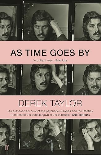 As Time Goes By: Living in the Sixties with John Lennon, Paul McCartney, George Harrison, Ringo Starr, Brian Epstein, Allen Klein, Mae West, Brian ... Los Angeles, New York City, and on the Road