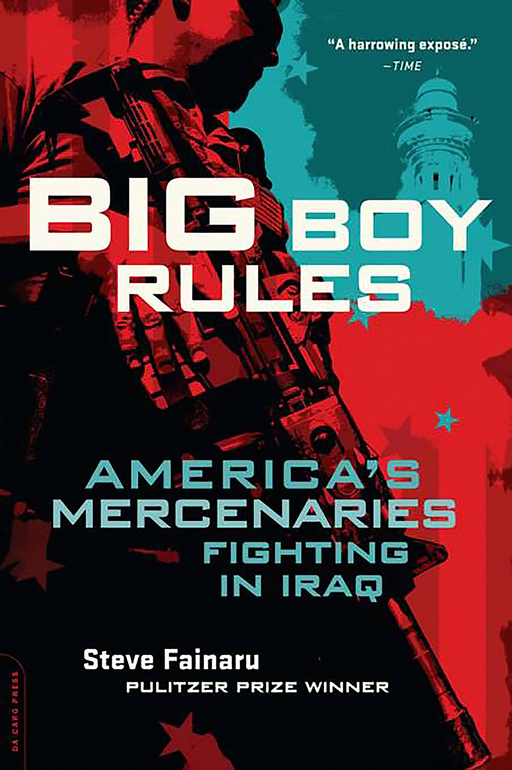 Buy Big Boy Rules: America's Mercenaries Fighting in Iraq — BookShops.in