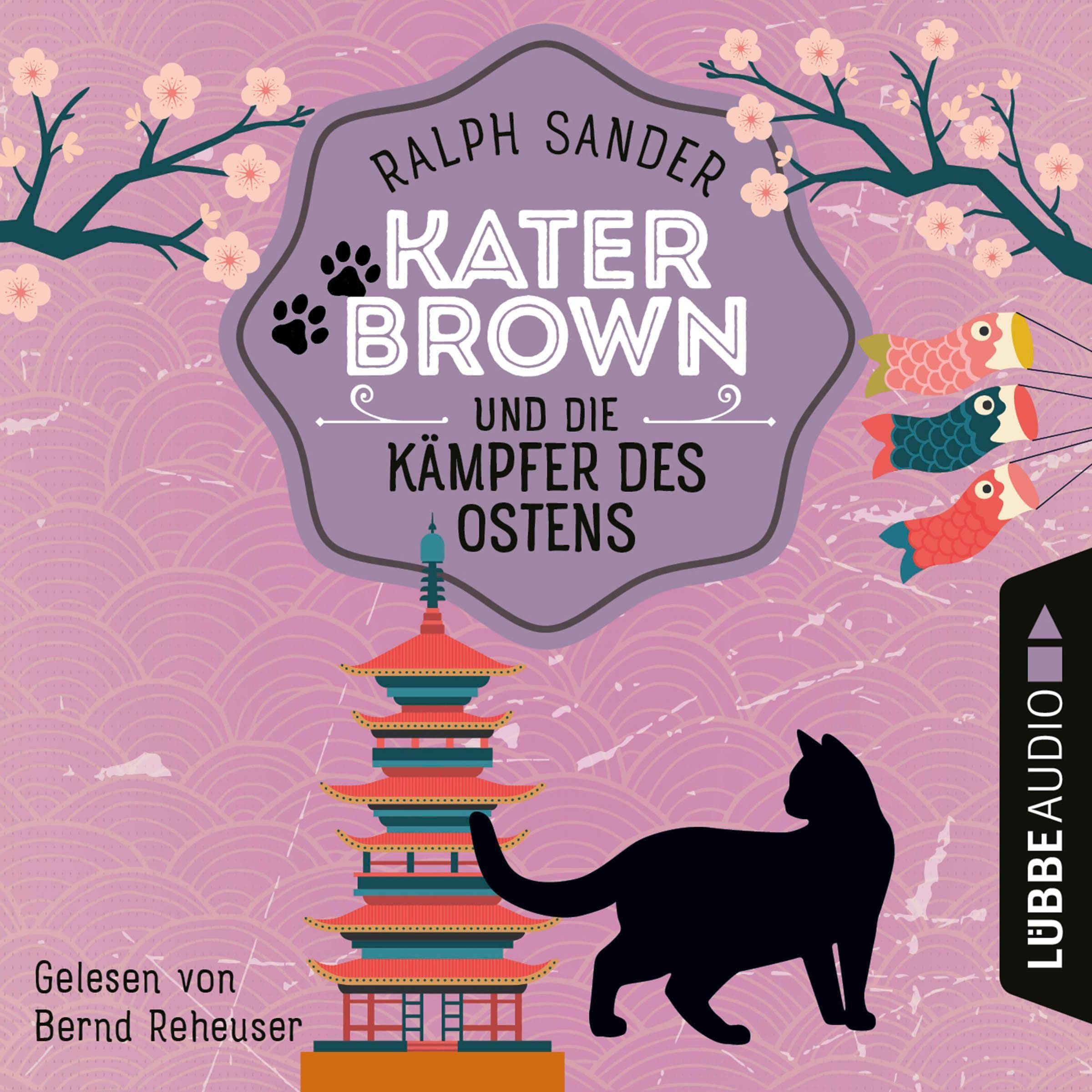 Kater Brown und die Kämpfer des Ostens: Ein Kater-Brown-Krimi 3