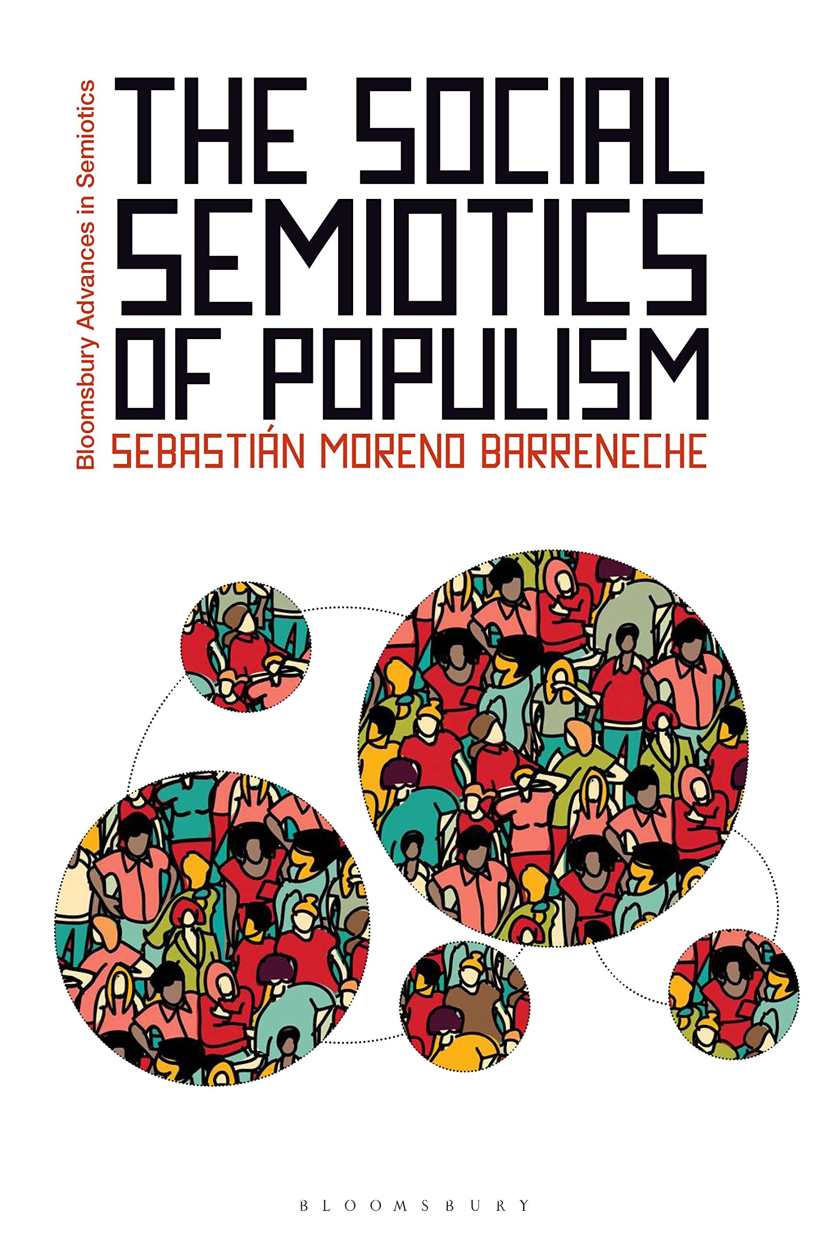 Social Semiotics of Populism, The (Bloomsbury Advances in Semiotics)
