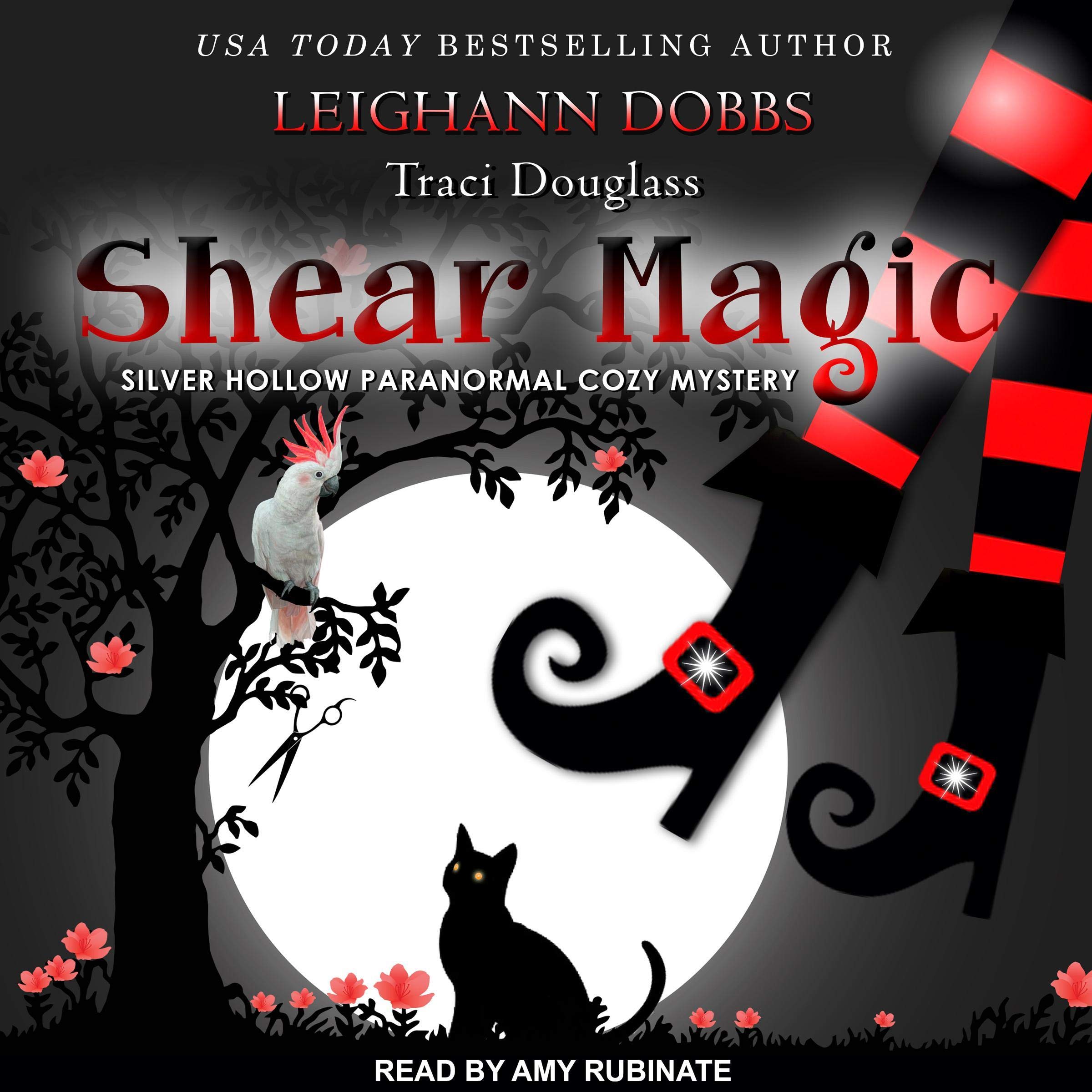 Shear Magic (Silver Hollow Paranormal Cozy Mystery Series Book 5)