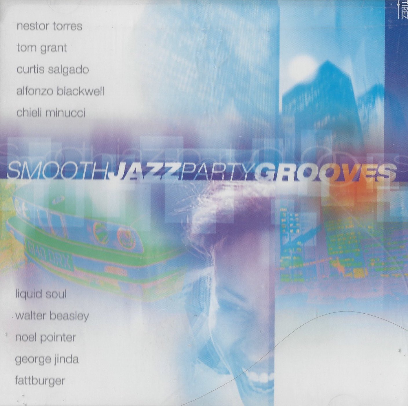Smooth Jazz Party Grooves [Audio CD] Various Artists