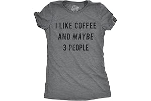 Women's 'I Like Coffee and Maybe 3 People' T-Shirt