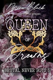 Queen of Dreams: a dark RH Peter Pan Retelling (Brutal Never Boys Book 3)