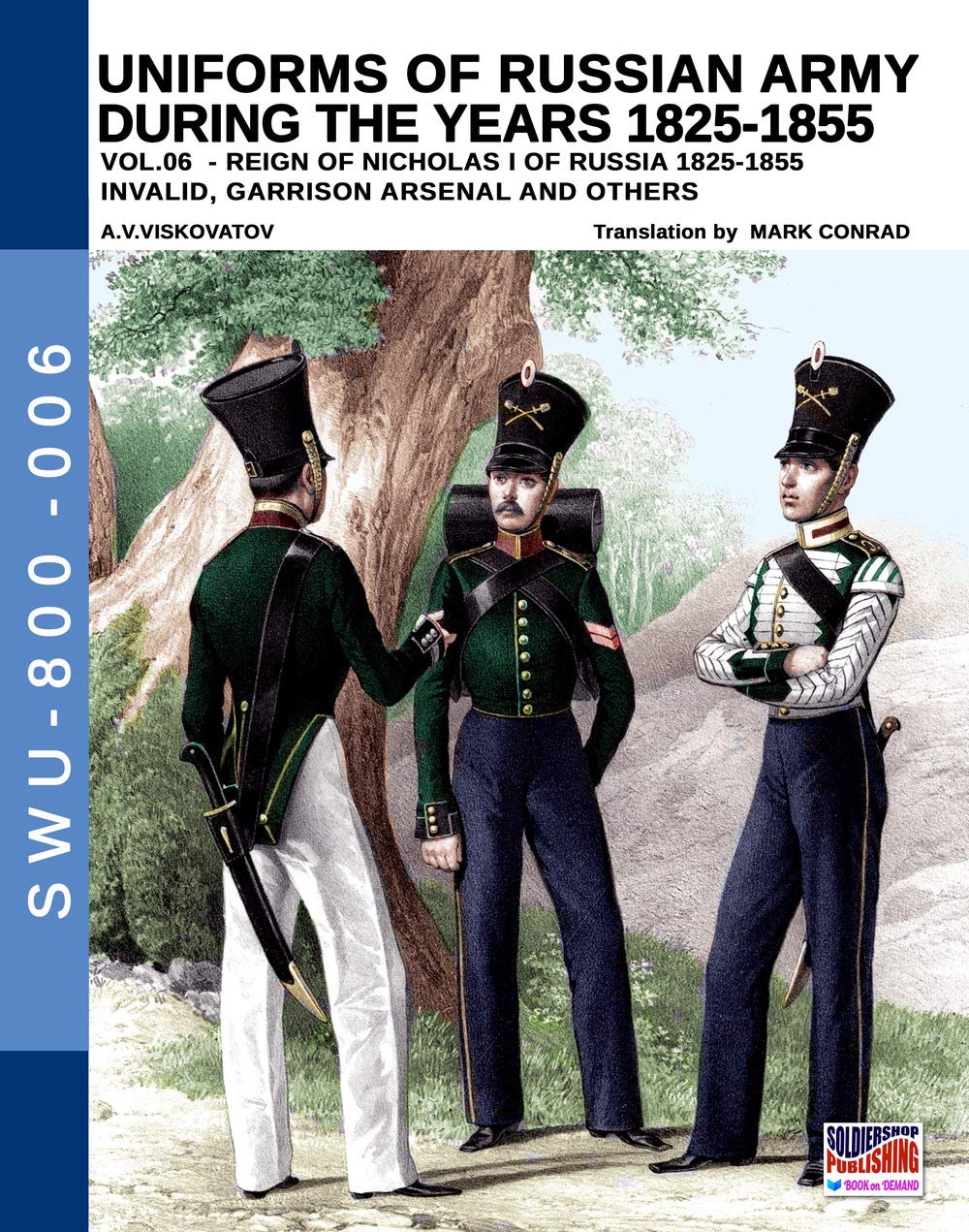 Uniforme armée russe 1825-1855 vol.6 : Invalides et garnisons livre historique
