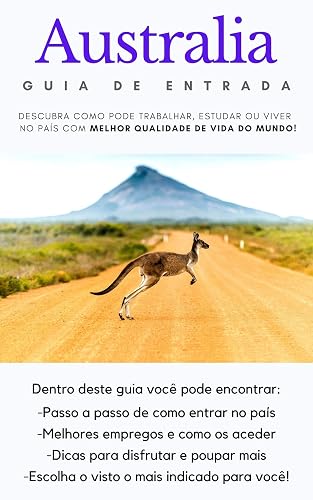 Australia Guia de Entrada: Trabalhar, estudar e viver