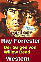 Der Galgen von Willow Bend: Western