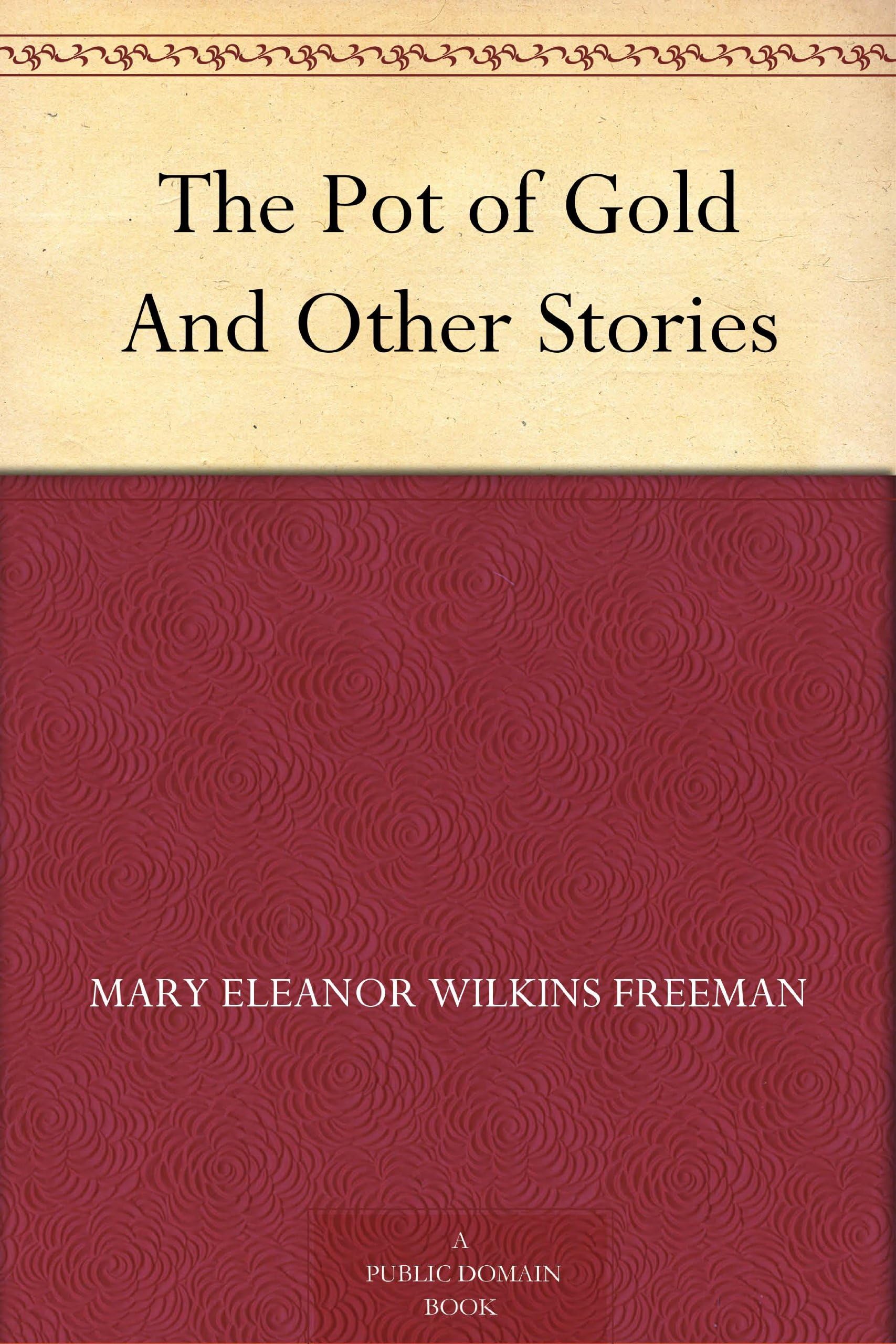 The Pot of Gold, and Other Stories