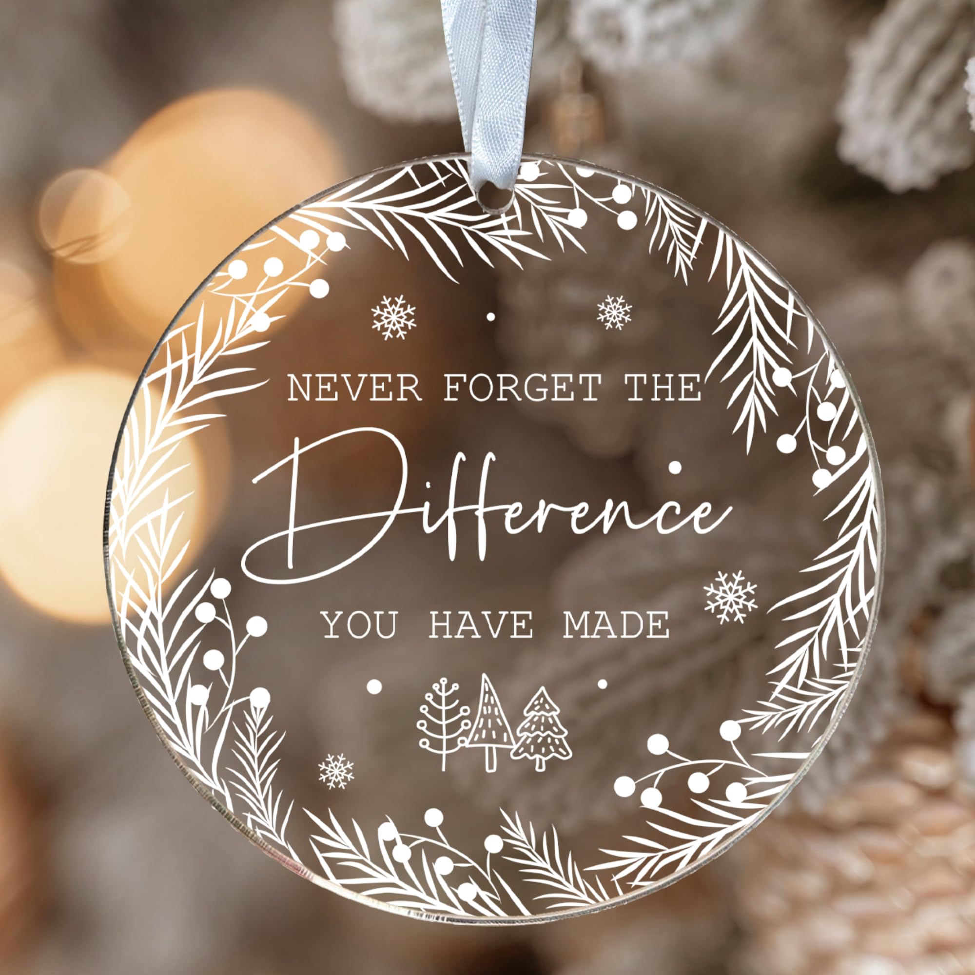 Never Forget The Difference That You Make - Thank You Gifts for Women, Coworkers, Boss, Manager, Teacher, Nurse, Mom, Friends - Appreciation Gifts - Thank You Christmas Ornaments - Acrylic Ornament