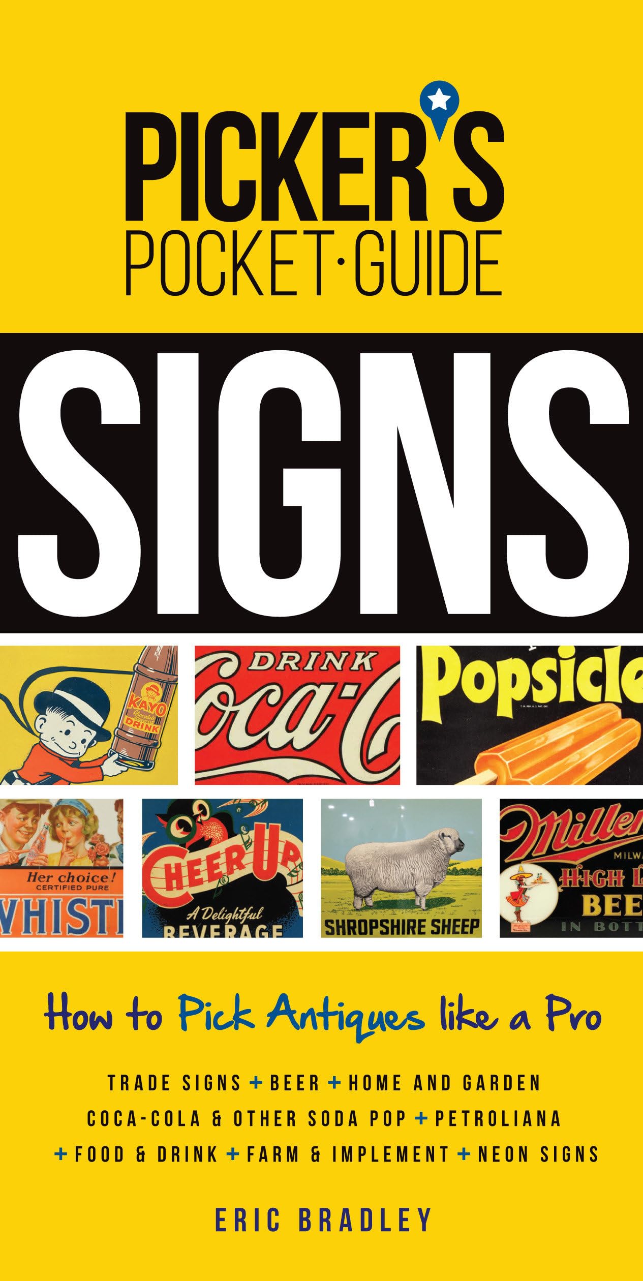 Picker's Pocket Guide - Signs: How to Pick Antiques Like a Pro