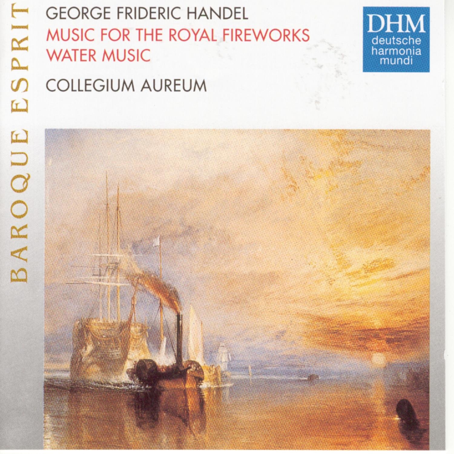 Handel: Music For Royal Fireworks; W Ater Music [Audio CD] Collegium Aureum