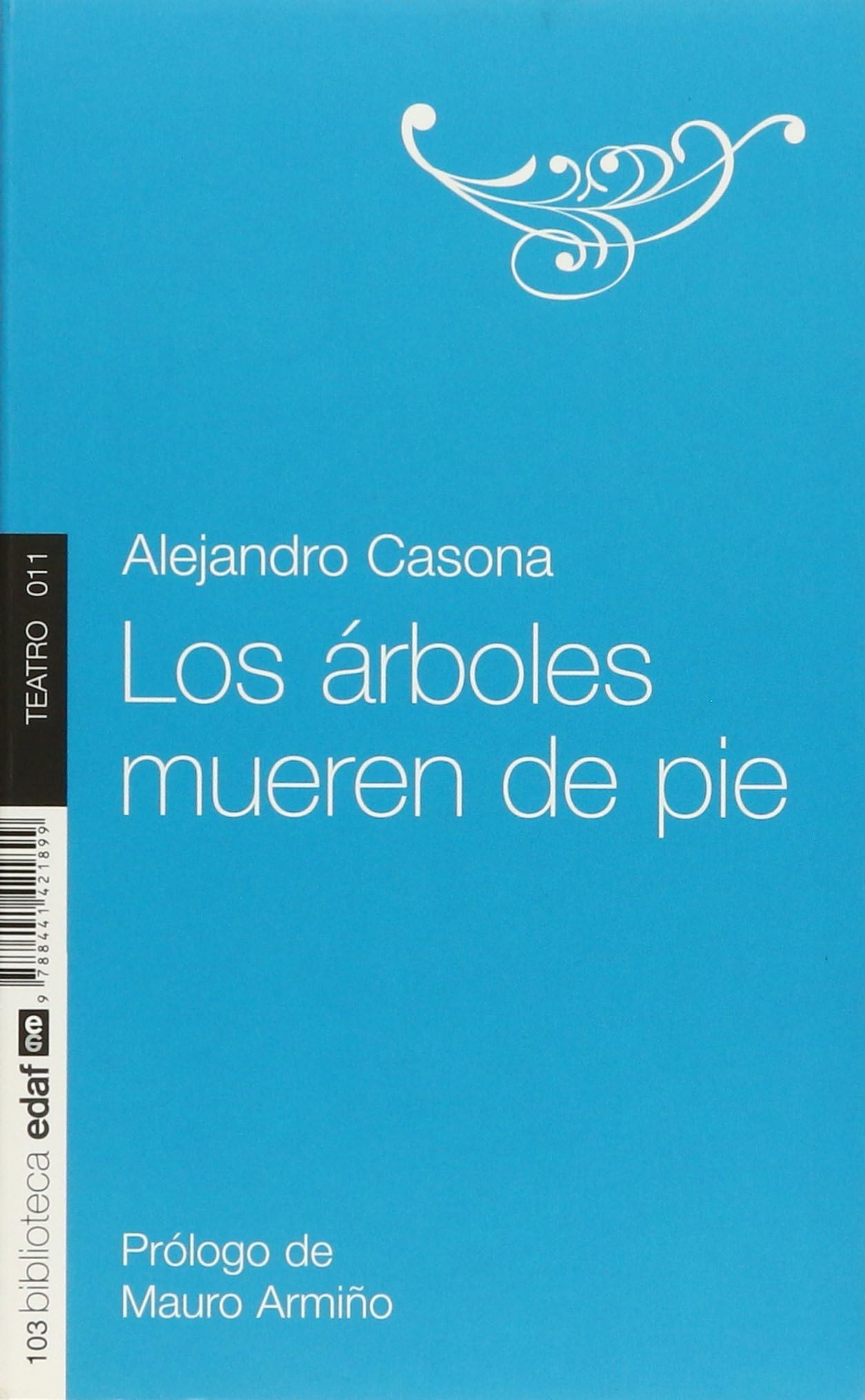 Los árboles mueren de pie