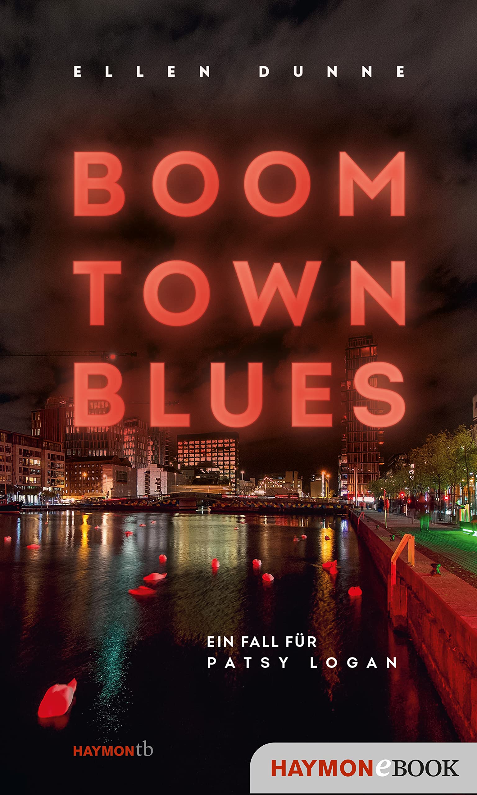 Boom Town Blues: Ein Fall für Patsy Logan (Patsy-Logan-Reihe 3) (German Edition)