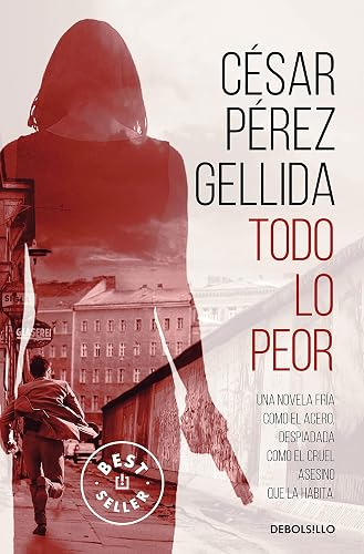Todo lo peor (Best Seller)