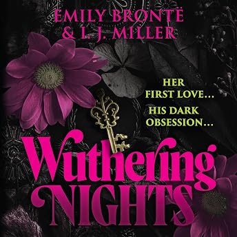 Wuthering Nights: An Erotic Retelling of Wuthering Heights Audiobook by I.J. Miller episode artwork