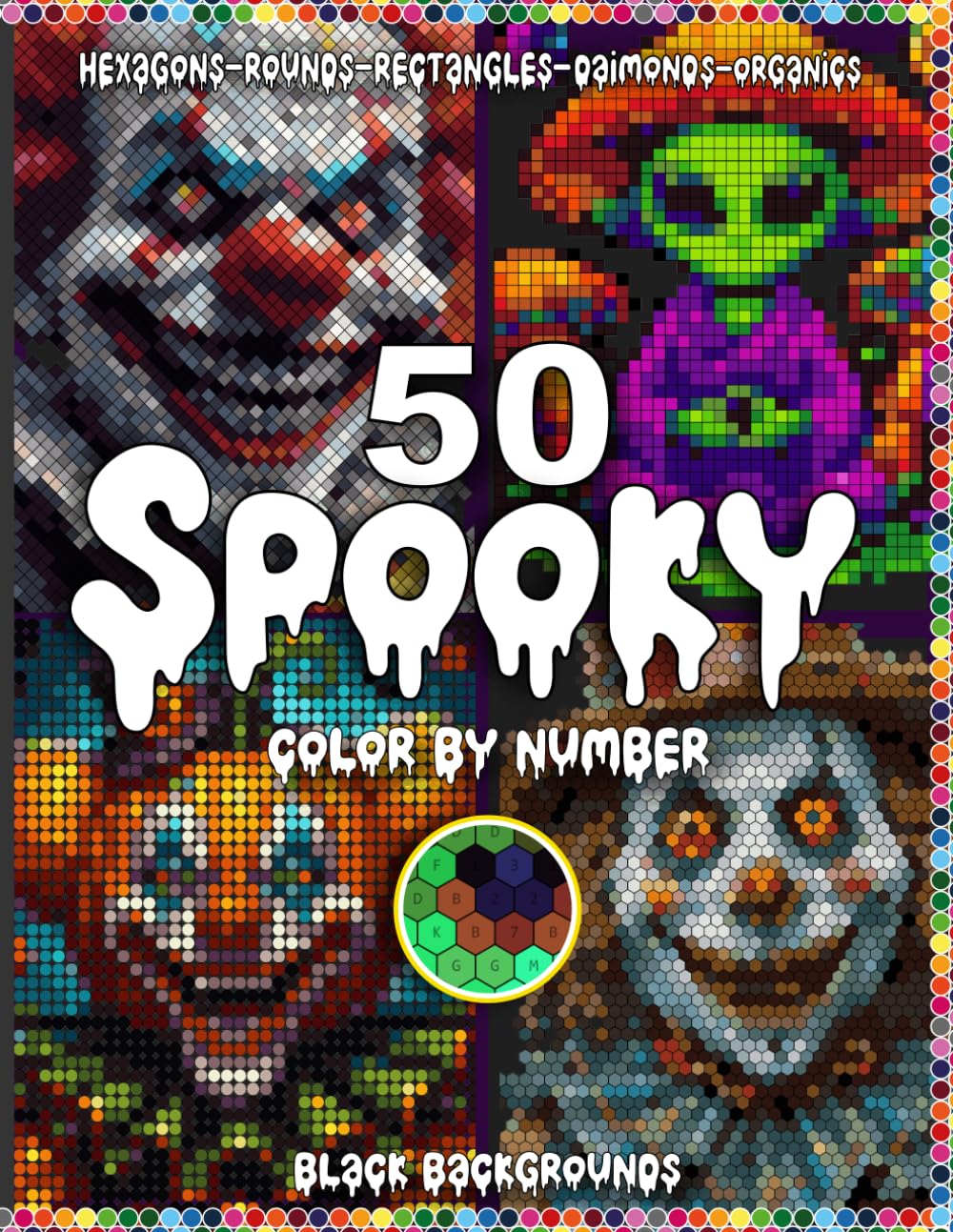 50 Spooky Color by Number: Reveal 50 Hidden Spooky Pixel Art Mysteries with Unique Shape Grids and an Easy Master Color Palette