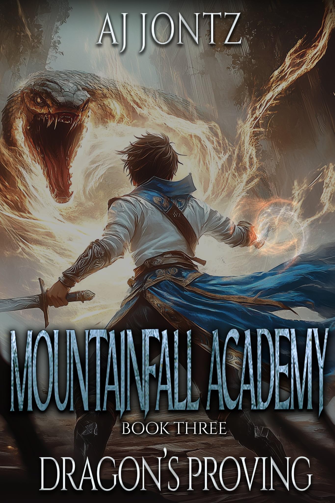 Dragon's Proving: An Epic Fantasy Adventure (Mountainfall Academy Book 3)