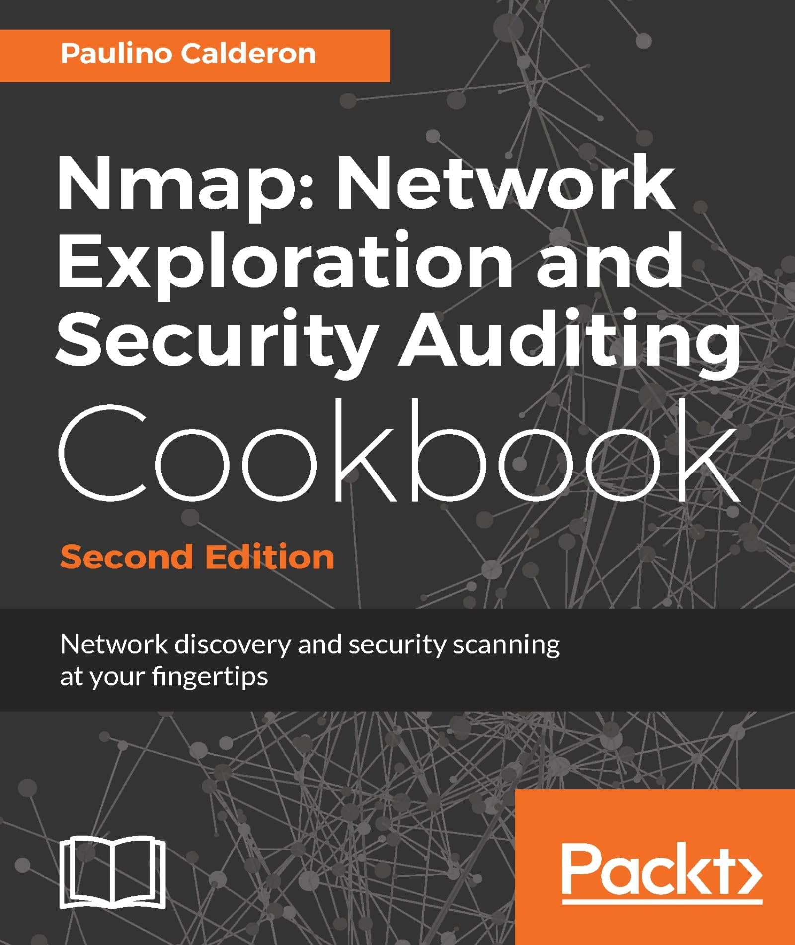 Nmap Network Exploration and Security Auditing Cookbook: Network discovery and security scanning at your fingertips