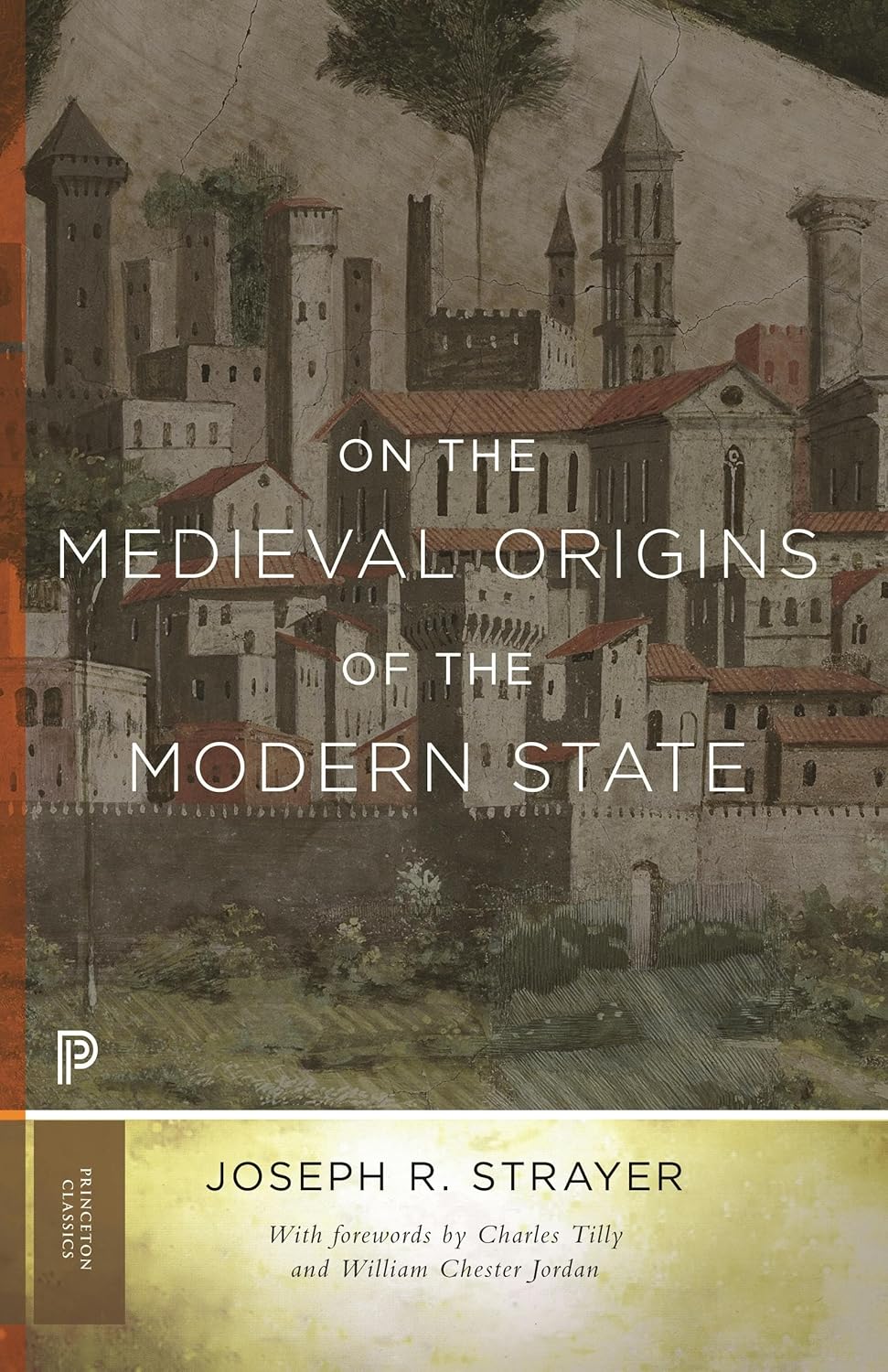 On the Medieval Origins of the Modern State (Princeton Classics)