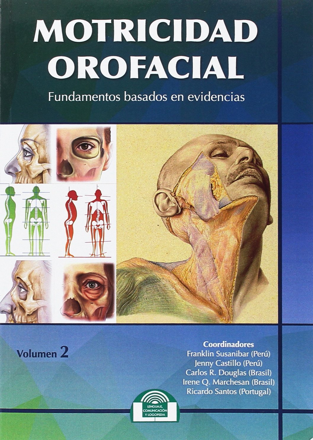 Motricidad Orofacial. Fundamentos basados en evidencias. Volumen II: 8 (Lenguaje, Comunicación y Logopedia)