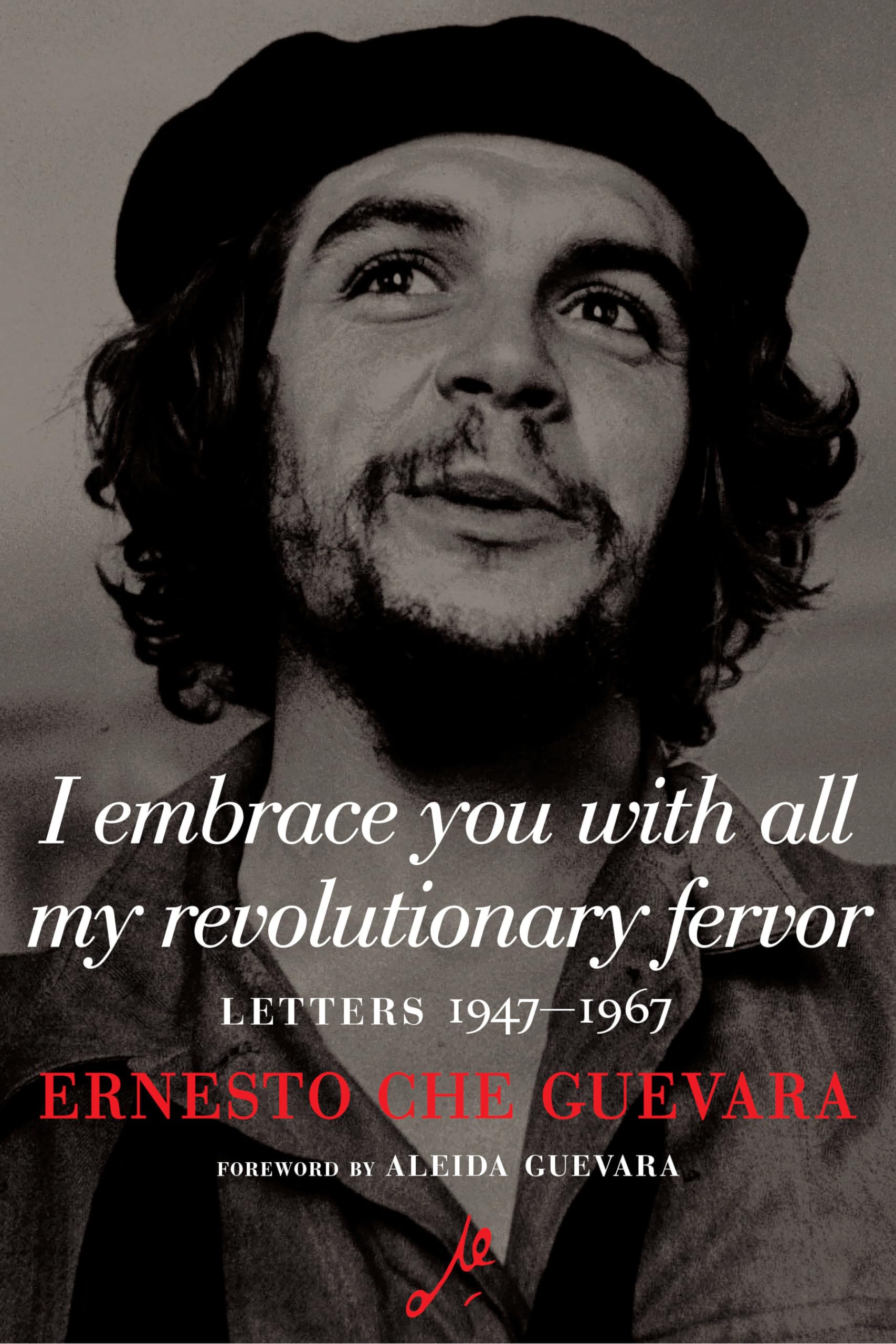 Buy I Embrace You With All My Revolutionary Fervor: Letters 1947-1967 (Che Guevara Library) — BookShops.in