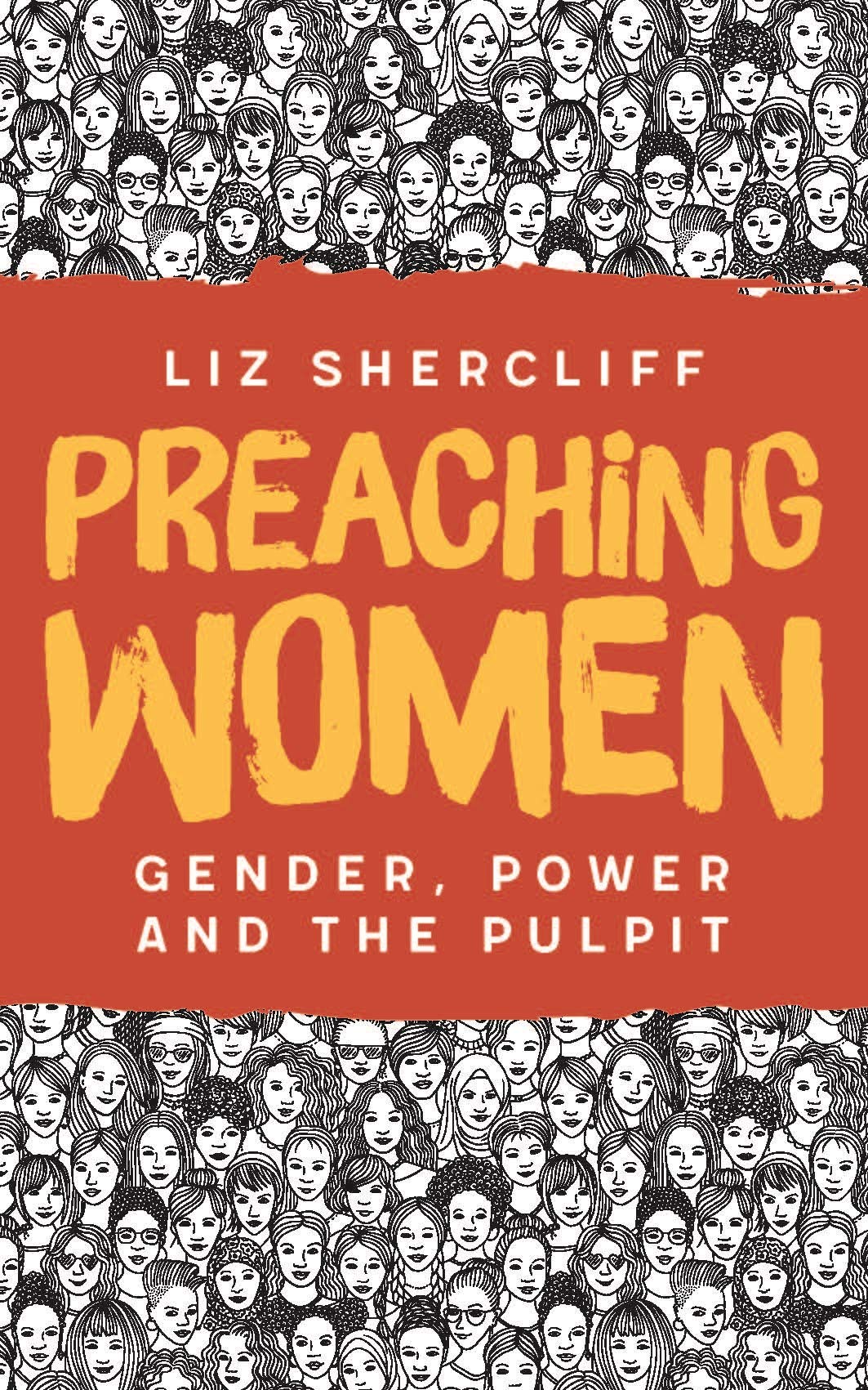 Preaching Women: Gender, Power and the Pulpit