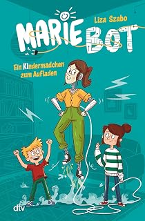 Marie Bot – Ein Kindermädchen zum Aufladen