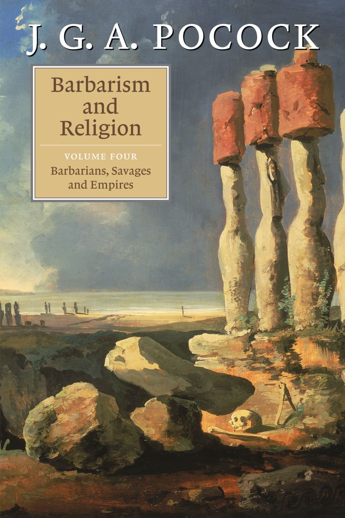 Barbarism and Religion: Barbarians, Savages and Empires: 04