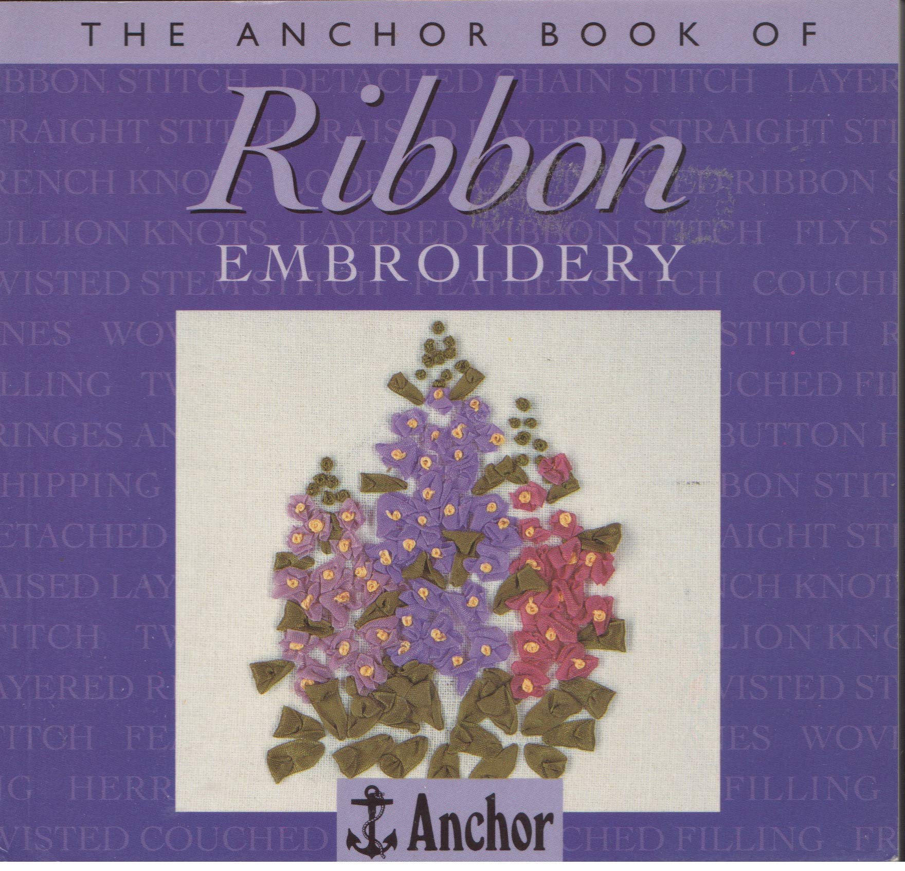 The Anchor Book of Ribbon Embroidery (The Anchor Book Series) - Image 2