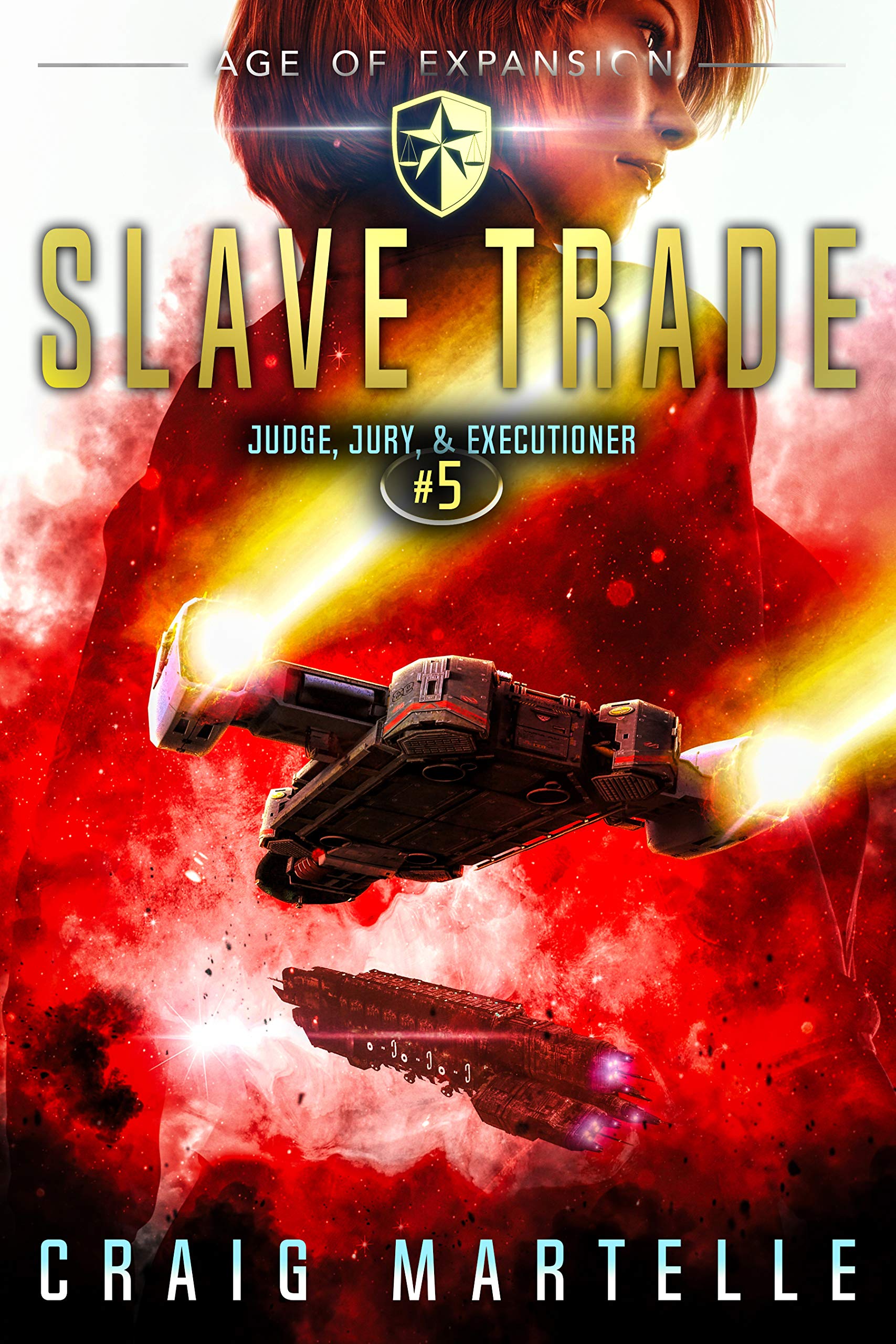 Slave Trade: A Space Opera Adventure Legal Thriller (Judge, Jury, Executioner Book 5)